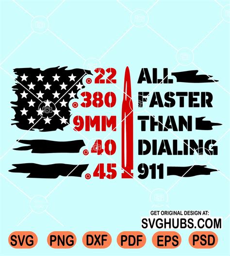 All Faster Than Dialing 911 Patriotic Svg