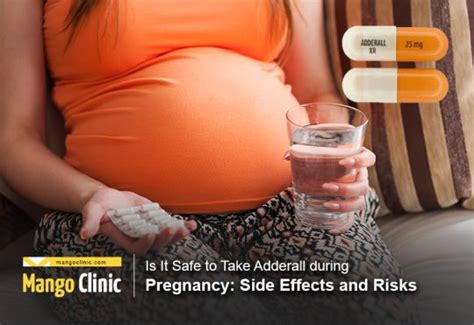 Is It Safe To Take Adderall During Pregnancy Side Effects And Risks