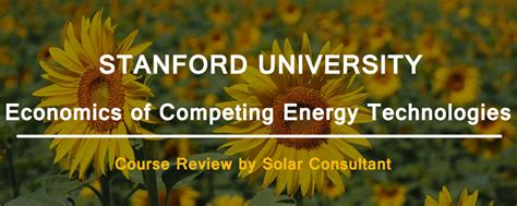 Stanford Economics Of Competing Energy Technologies Solar Consultant