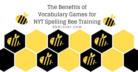 The Benefits Of Vocabulary Games For Nyt Spelling Bee Training