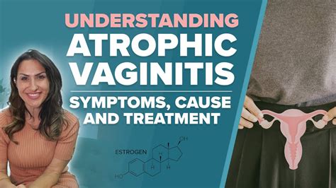 Vaginal Atrophy Causes Signs And Symptoms Diagnosis And Treatment