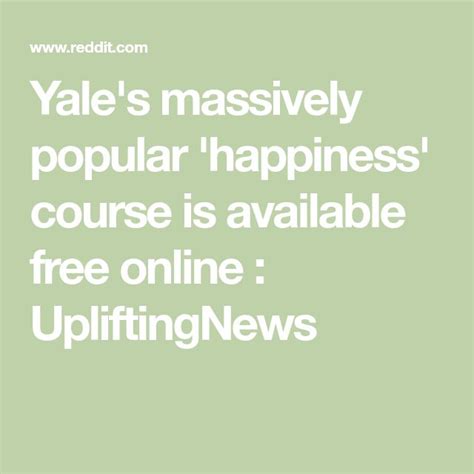 Yale Amp 39 S Massively Popular Amp 39 Happiness Amp 39 Course Is Available Free Online